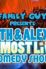 Guarda online Family Guy Presents: Seth & Alex's Almost Live Comedy Show gratuitamente.