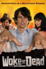 Watch Woke Up Dead online free.