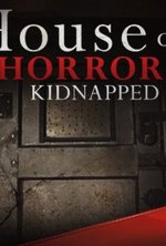 Watch House of Horrors: Kidnapped online free.