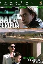 Watch Bala perdida online free.