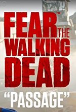 Watch Fear the Walking Dead: Passage online free.